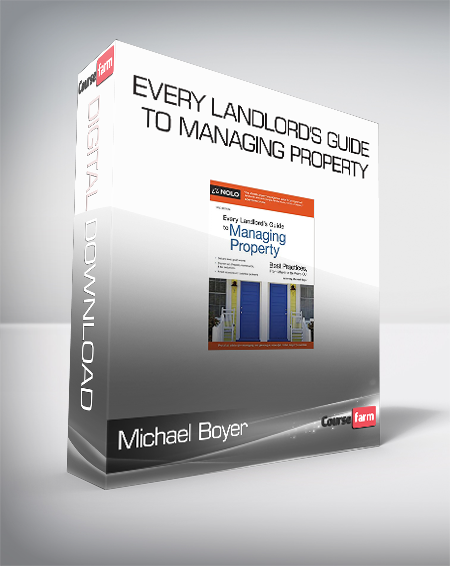 Michael Boyer – Every Landlord’s Guide to Managing Property