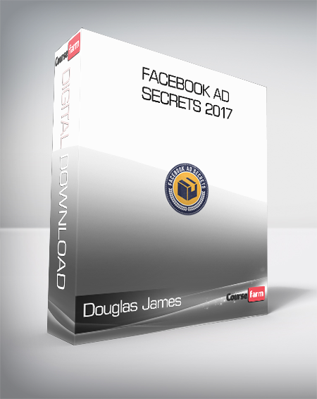 Douglas James – Facebook Ad Secrets 2017