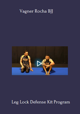 29 - Leg Lock Defense Kit - Vagner Rocha BJJ Available