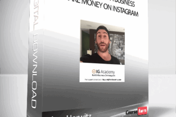 Adam Horwitz – How To Build A Business & Make Money On Instagram