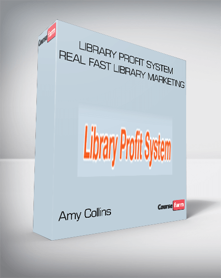 Amy Collins – Library Profit System Real Fast Library Marketing