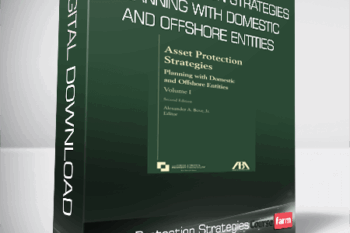 Asset Protection Strategies – Planning with Domestic and Offshore Entities