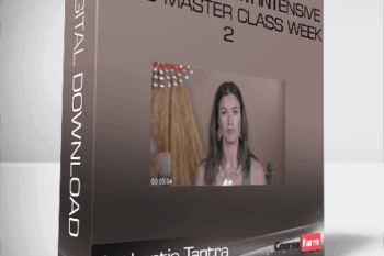 Authentic Tantra – Female Orgasm Intensive Video Master Class Week 2