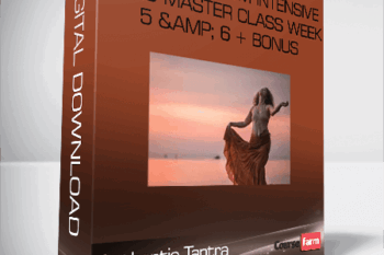 Authentic Tantra – Female Orgasm Intensive Video Master Class Week 5 & 6 + Bonus
