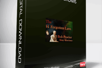 Bob Proctor and Mary Morrissey – 11 Forgotten Laws