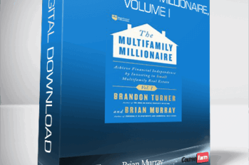 Brandon Turner, Brian Murray – The Multifamily Millionaire, Volume I