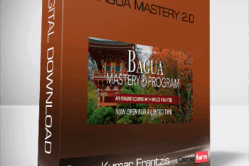 Bruce Kumar Frantzis – Bagua Mastery 2.0