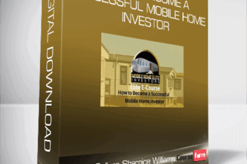 Byron Sellers & Sharnice Williams – How to Become a Successful Mobile Home Investor