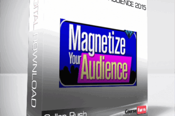 Callan Rush – Magnetize Your Audience 2015