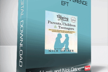 Carof Look and Nick Ortner – The Tapping Experience – EFT