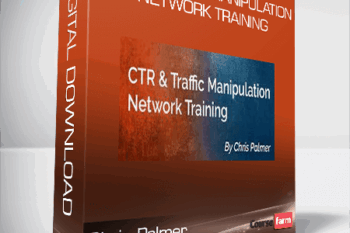 Chris Palmer – CTR & Traffic Manipulation Network Training