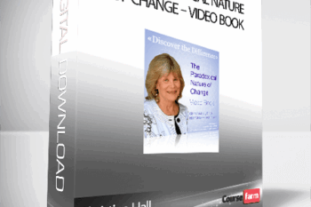Christina Hall – The Paradoxical Nature of Change – Video Book
