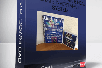 Chuck Smith – Quick Cash Ultimate Real Estate Investment System