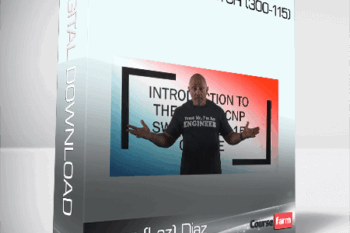 Cisco CCNP Switch (300-115): The Complete Course – Lazaro (Laz) Diaz