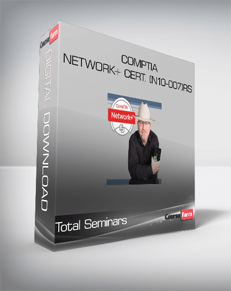 CompTIA Network+ Cert. (N10-007): The Total Course – Total Seminars