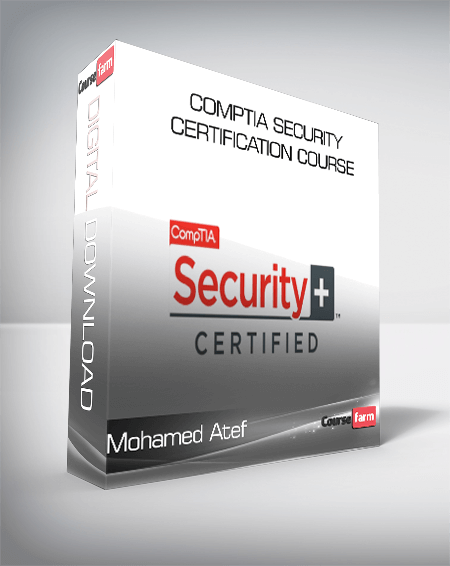 CompTIA Security+ Certification Course – Mohamed Atef