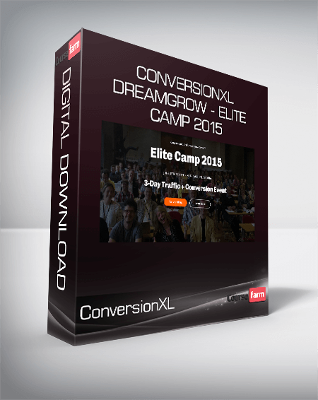 ConversionXL, DreamGrow – Elite Camp 2015