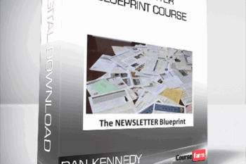 Dan Kennedy – Newsletter Blueprint Course