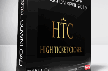 Dan Lok – High Ticket Closer Certification April 2018