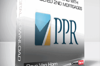 Dave Van Horn – Wealth Building with Defaulted 2nd Mortgages