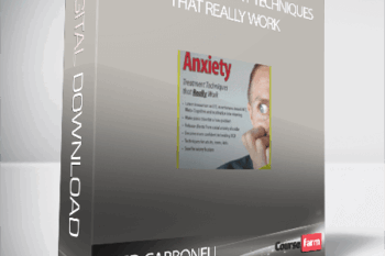 DAVID CARBONELL – ANXIETY: TREATMENT TECHNIQUES THAT REALLY WORK