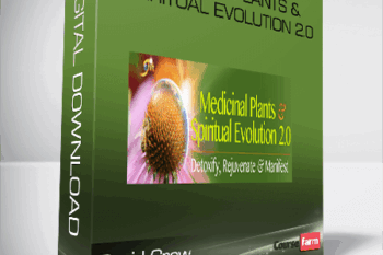 David Crow – Medicinal Plants & Spiritual Evolution 2.0