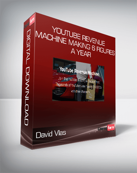 David Vlas – YouTube Revenue Machine Making 6 Figures A Year