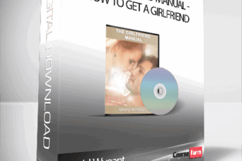 David Wygant – The Girlfriend Manual: How To Get A Girlfriend