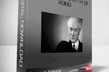 Thomas Hanna – Somatic* – The Myth of Aging