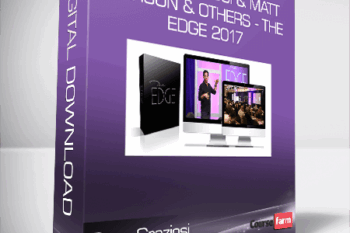 Dean Graziosi & Matt Larson & Others – The Edge 2017