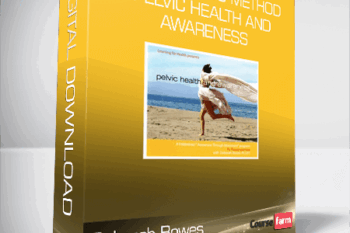 Deborah Bowes – Feldenkrais Method – Pelvic Health and Awareness