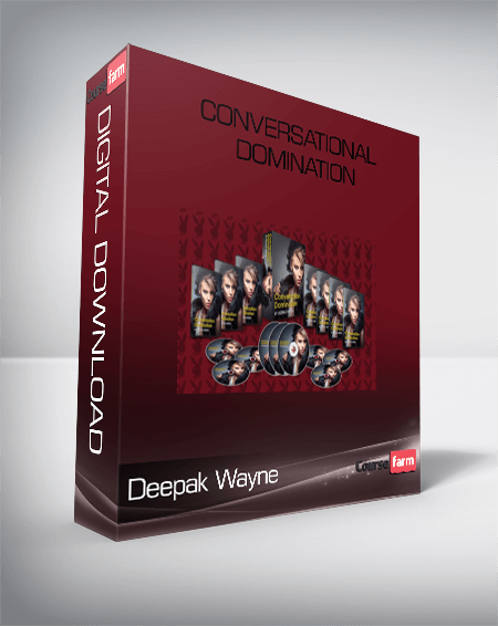 Deepak Wayne – Conversational Domination