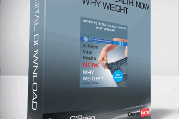 Doug O’Brien – Achieve Vital Health Now – Why Weight