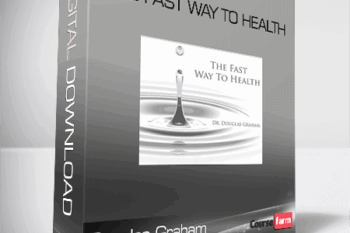 Douglas Graham – The Fast Way To Health