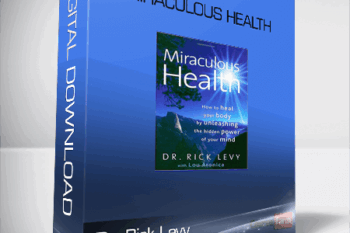 Dr. Rick Levy – Miraculous Health