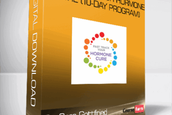 Dr. Sara Gottfried – Fast Track Your Hormone Cure (10-Day Program)