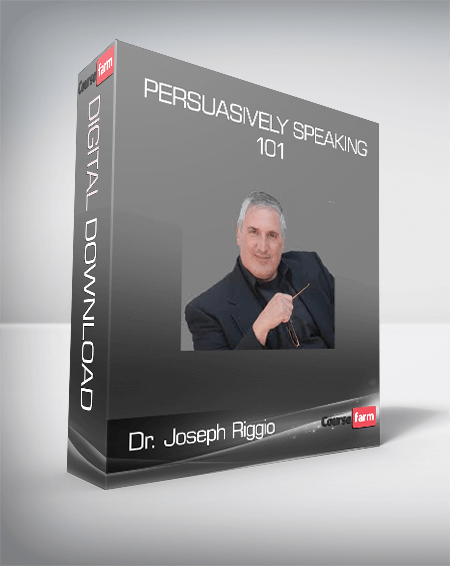 Dr. Joseph Riggio – Persuasively Speaking 101