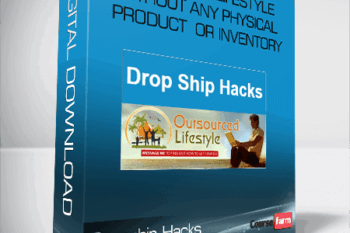 Dropship Hacks – Outsource Lifestyle Without Any Physical Product Or Inventory – Jason O’Neil