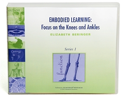 Elizabeth Beringer - Embodied Learning: Focus on the Knees & Ankles Vol I Audio Set