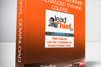 Ferny Ceballos – Lead Thief 2.0 Beginner and Advanced Training Course