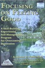 Michael Yapko – Focusing on Feeling Good