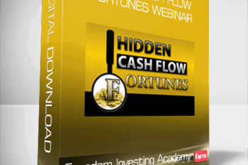 Freedom Investing Academy – Hidden Cash Flow Fortunes Webinar