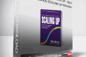 Gazelles Growth Institute [Verne Harnish] – Scaling Up – Self-Paced & Bonus Scaling Up Pathway