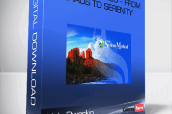 Hale Dwoskin – Sedona Method – From Chaos To Serenity
