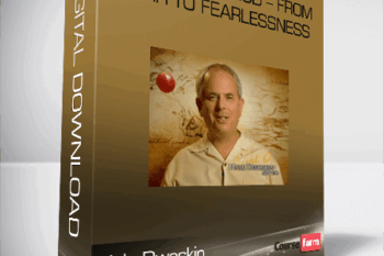 Hale Dwoskin – Sedona Method – From Fear To Fearlessness