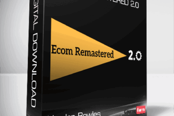 Hayden Bowles – Ecom Remastered 2.0