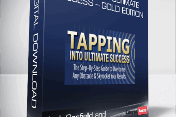 Jack Canfield and Pamela Bruner – Tapping Into Ultimate Success – Gold Edition