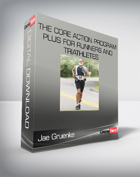 Jae Gruenke – The Core Action Program Plus For Runners and Triathletes
