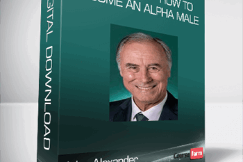 John Alexander – Audio Book – How To Become An Alpha Male