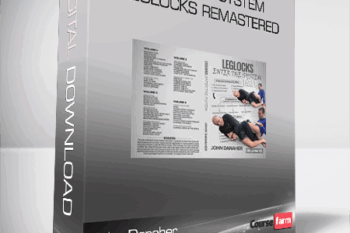 John Danaher – Enter The System – Leglocks Remastered